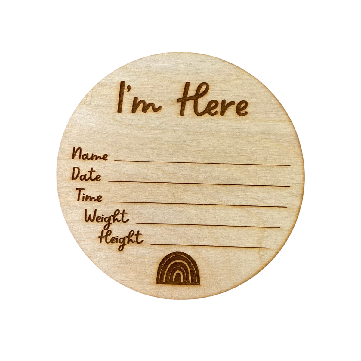 Wood Birth Announcement Sign - I'm Here