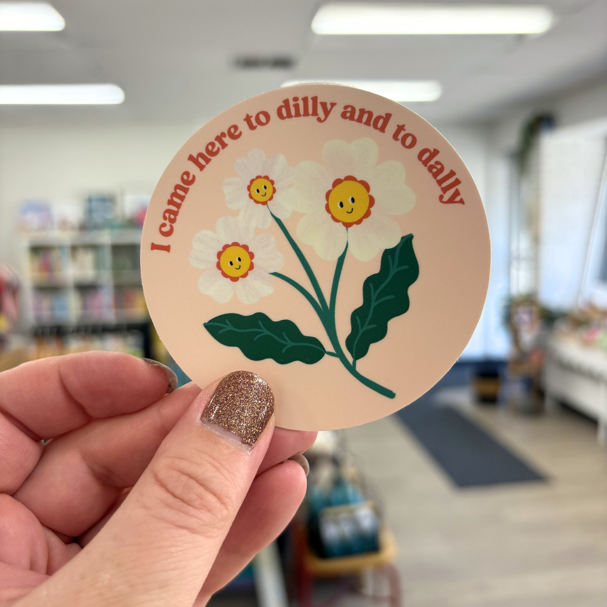 Dilly Dally Sticker Sticker