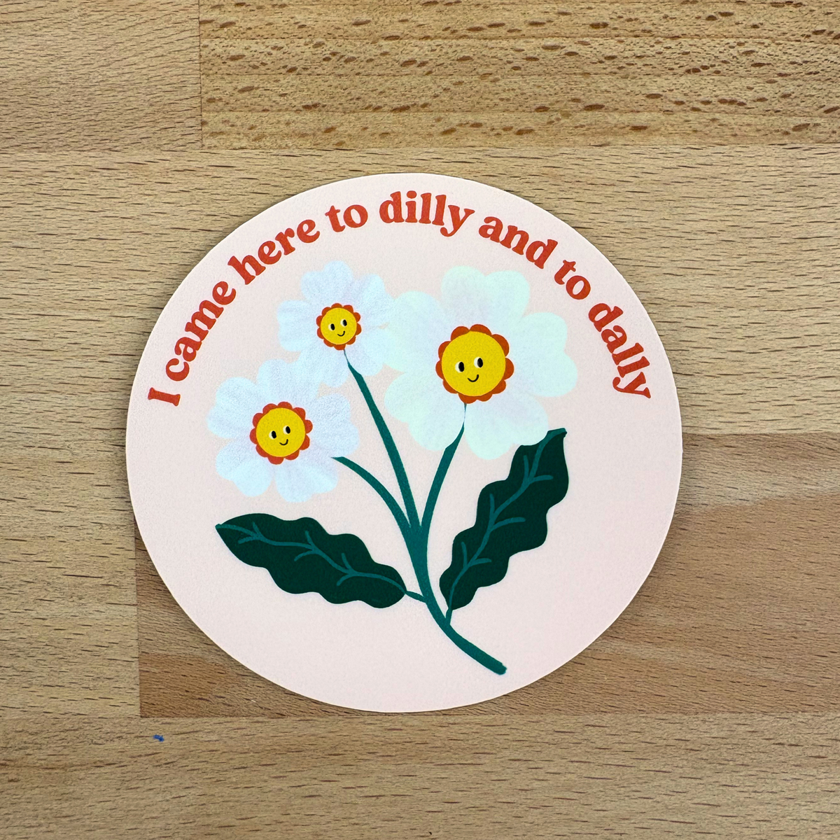 Dilly Dally Sticker Sticker
