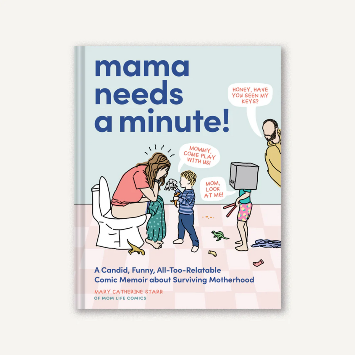 Mama Needs a Minute!