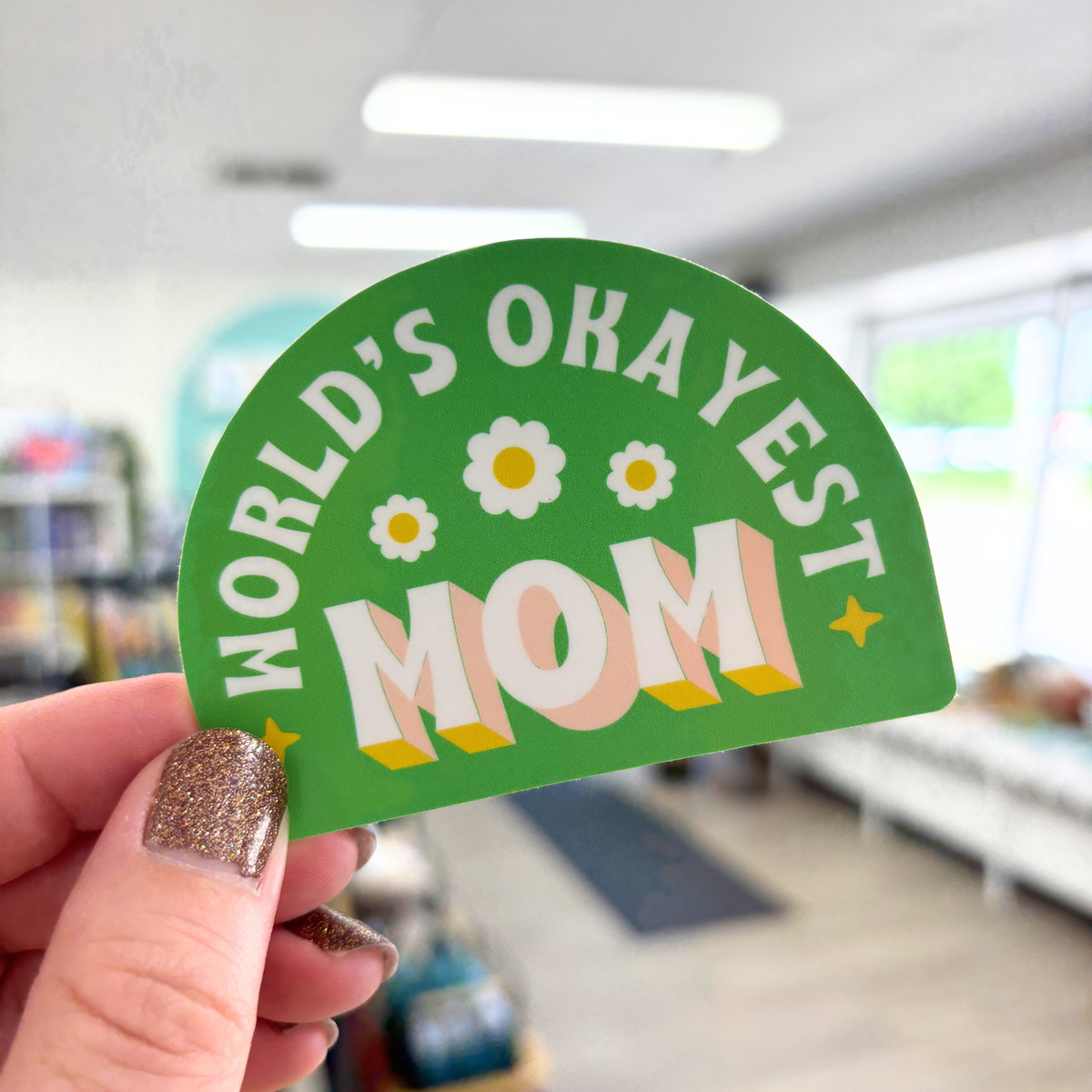 World's Okayest Mom Sticker
