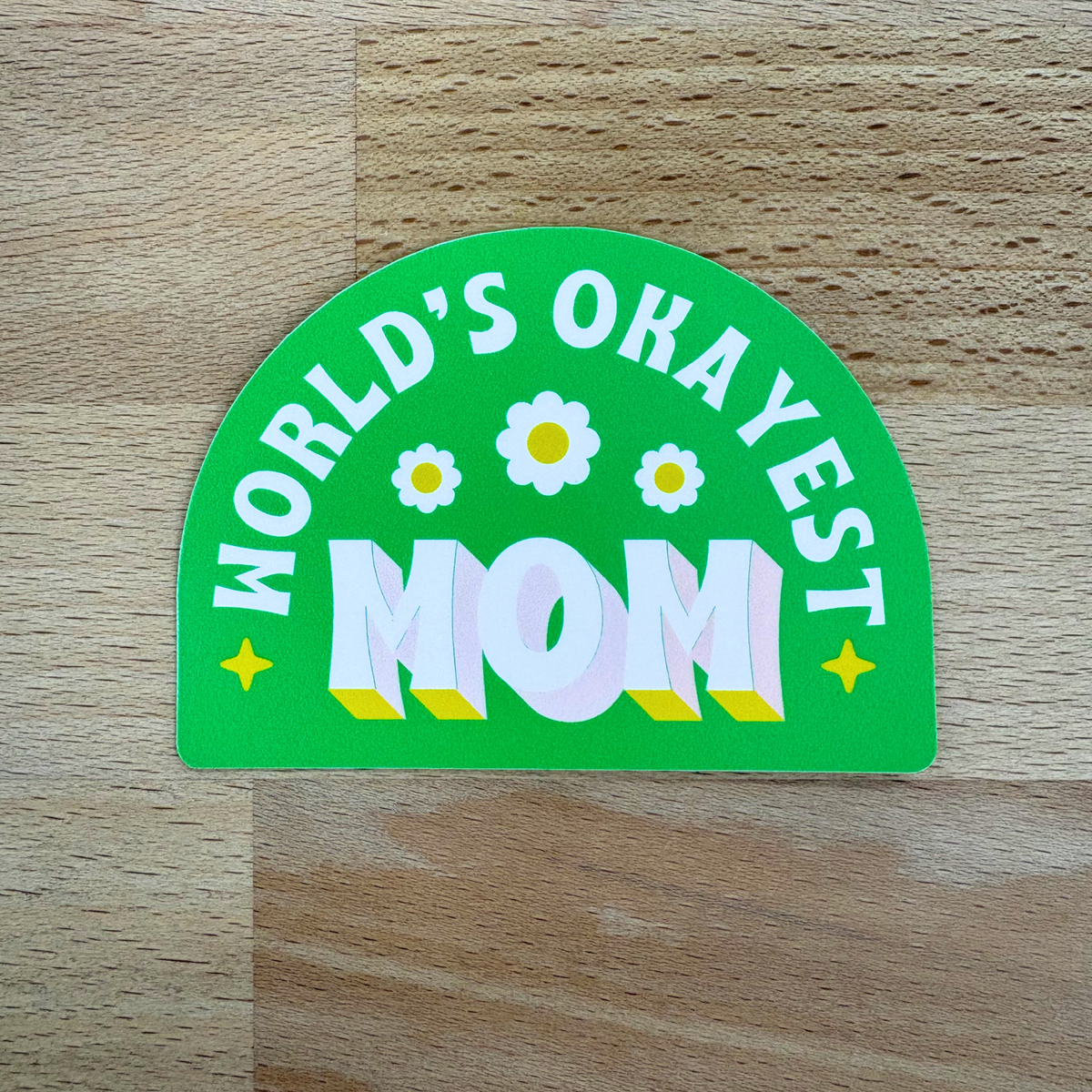 World's Okayest Mom Sticker